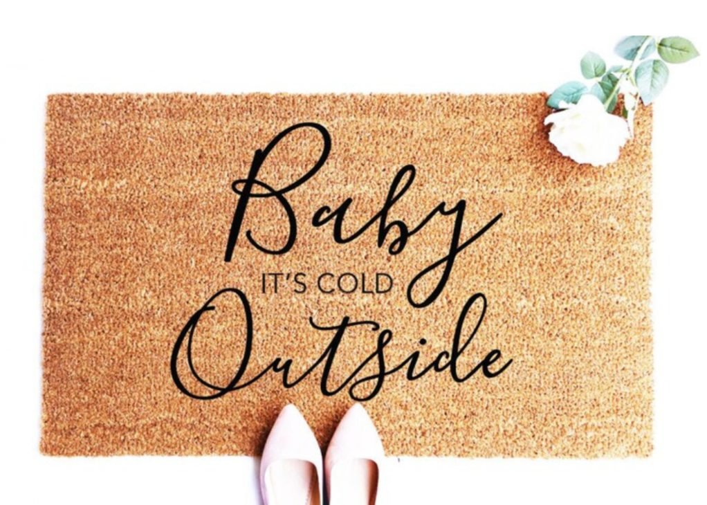 Layered Christmas Doormats Baby Its Cold Outside Script