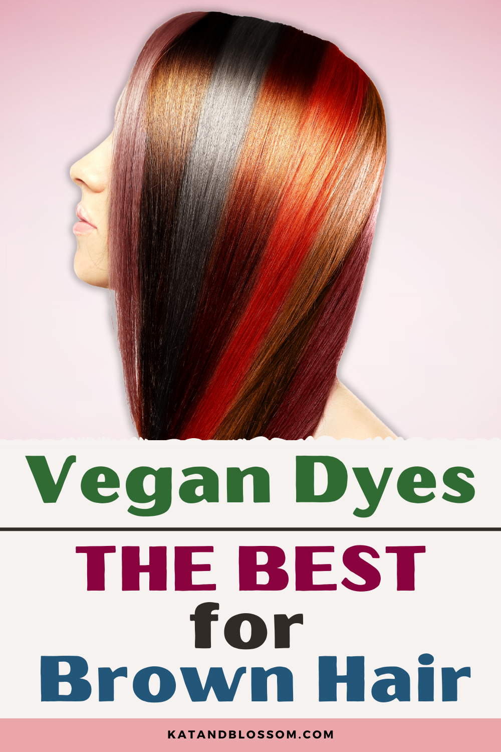 The Best Vegan Hair Dyes For Brown Hair Made Easy Pinterest Covers