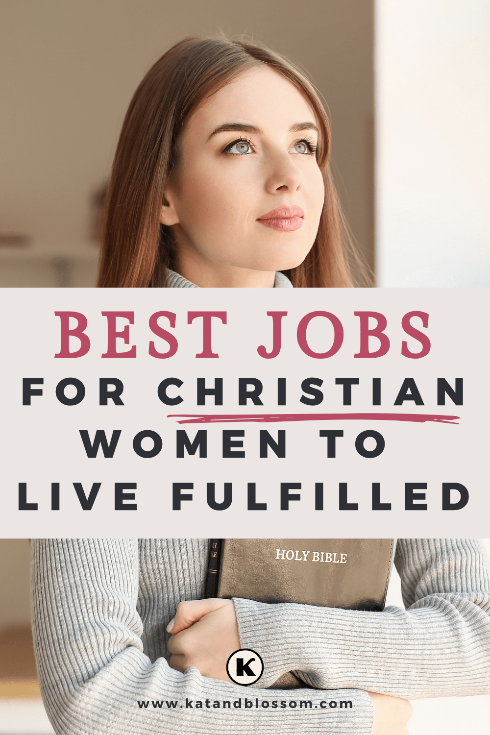 Best Job Alternatives For Christian Women To Live More Fulfilled KB Blog Post Pinterest Pins